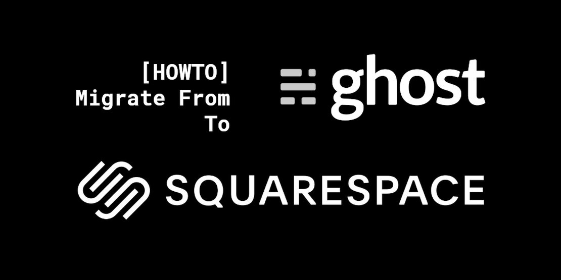 Migrate from Ghost to Squarespace