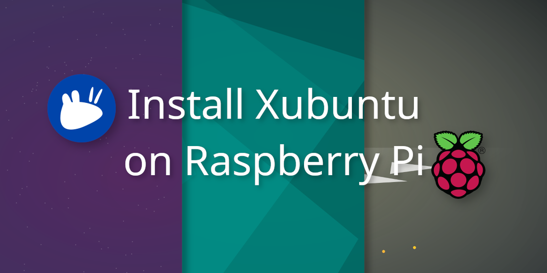 Install Xubuntu 20.04, 21.10, or 22.04 on Raspberry Pi 4